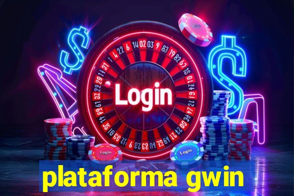 plataforma gwin
