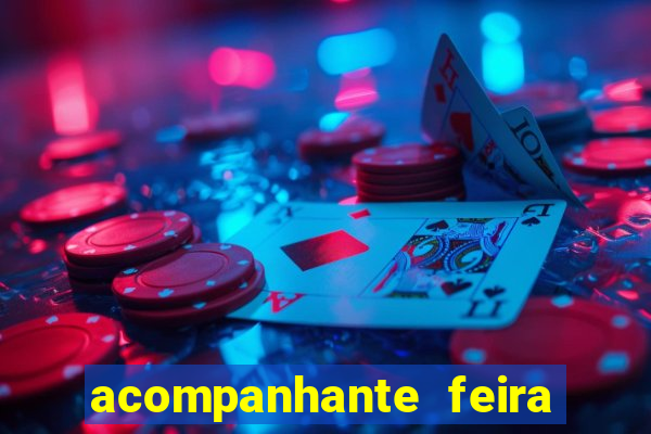 acompanhante feira de santana