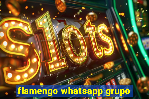 flamengo whatsapp grupo