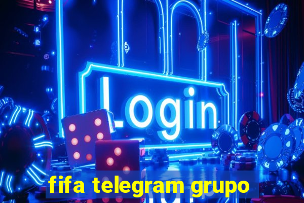 fifa telegram grupo