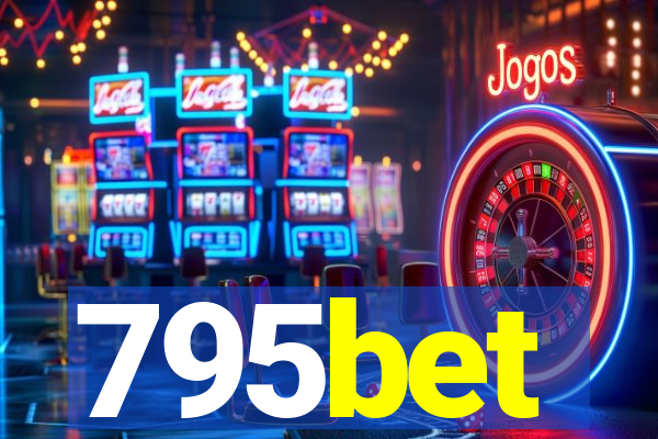 795bet