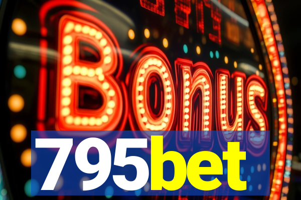 795bet