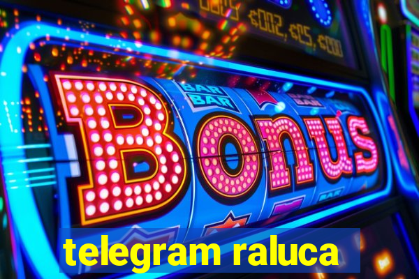 telegram raluca