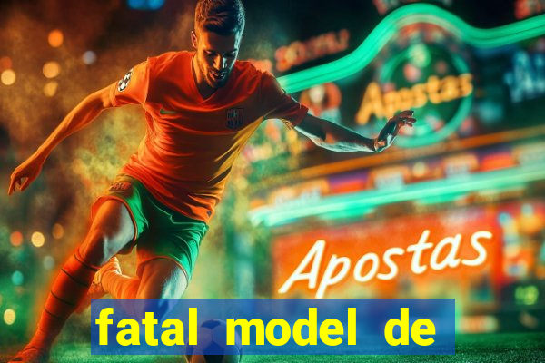 fatal model de cruz das almas