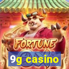 9g casino