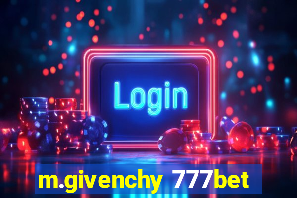 m.givenchy 777bet