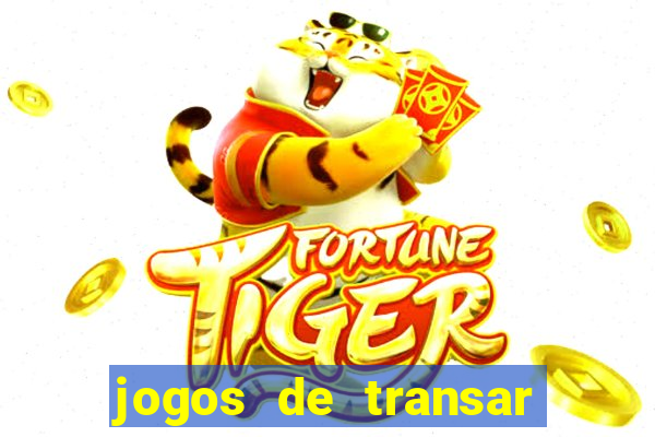 jogos de transar de verdade