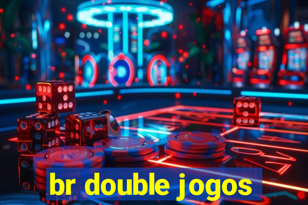 br double jogos