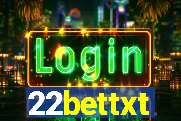 22bettxt