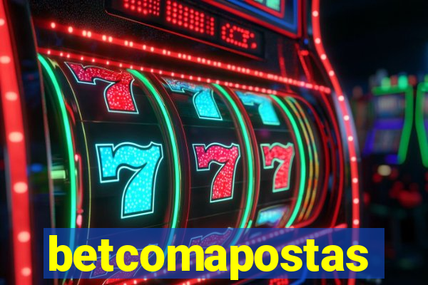 betcomapostas
