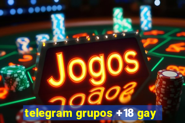 telegram grupos +18 gay