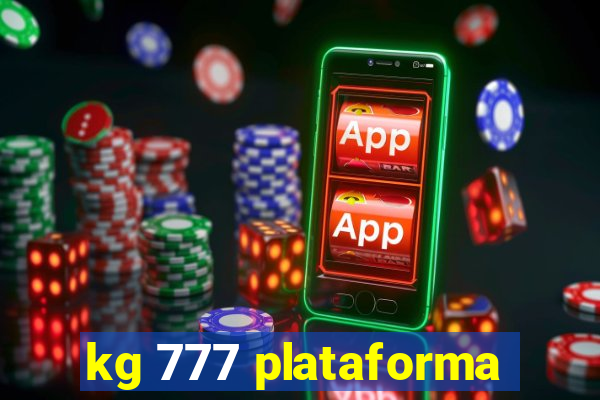 kg 777 plataforma