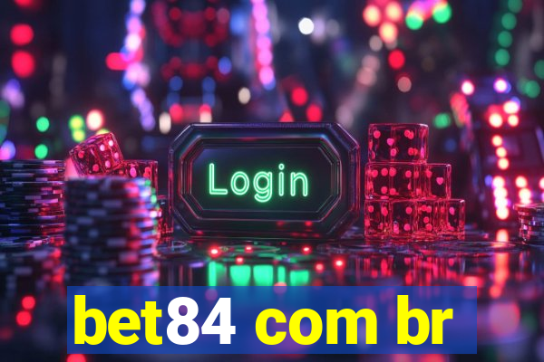 bet84 com br