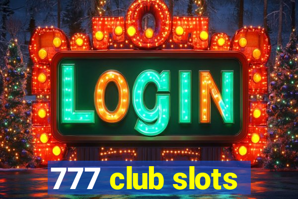 777 club slots