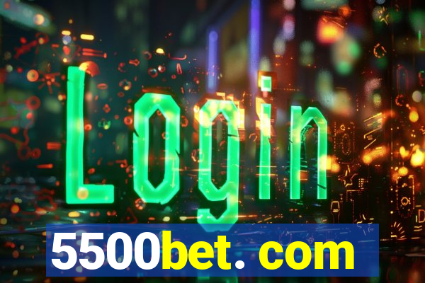 5500bet. com
