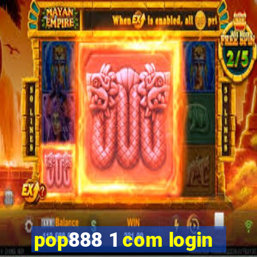pop888 1 com login