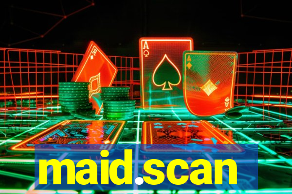 maid.scan