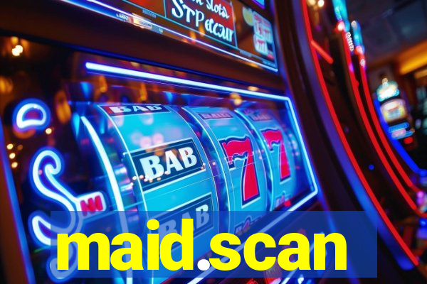 maid.scan