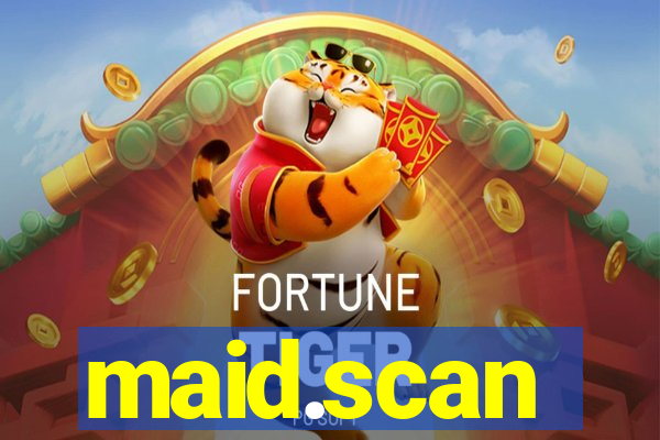 maid.scan