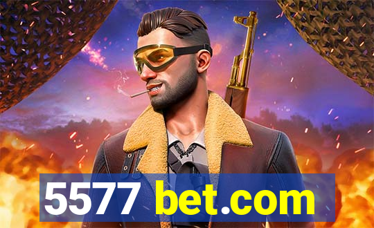 5577 bet.com