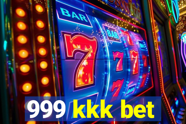 999 kkk bet
