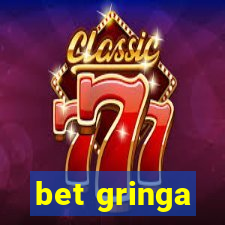 bet gringa