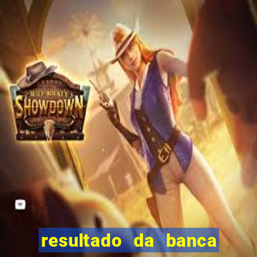 resultado da banca caminho da sorte hoje