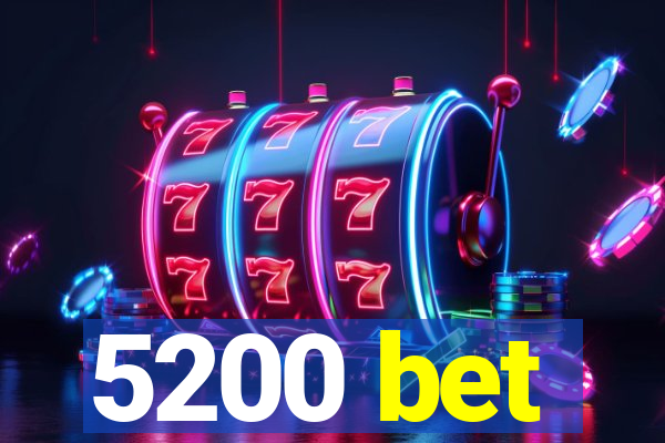 5200 bet