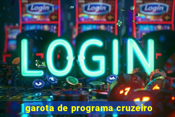 garota de programa cruzeiro