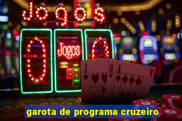 garota de programa cruzeiro