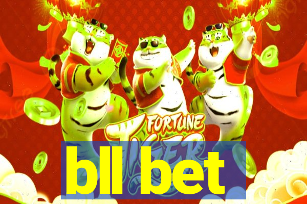 bll bet