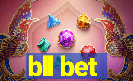 bll bet