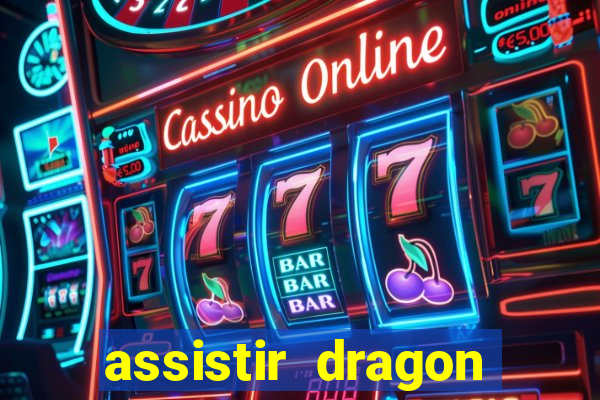 assistir dragon ball gt