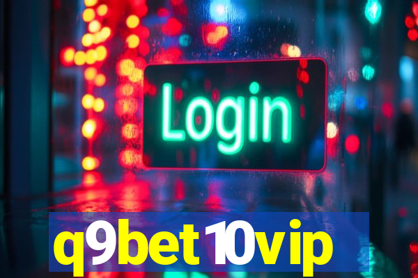 q9bet10vip