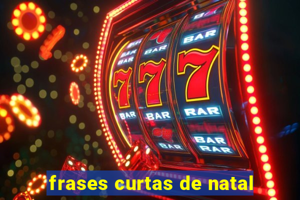 frases curtas de natal