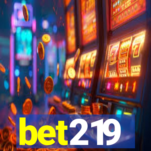 bet219
