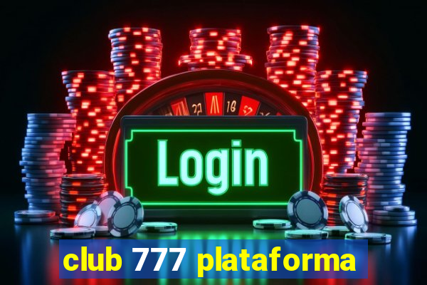 club 777 plataforma