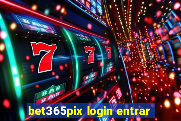 bet365pix login entrar