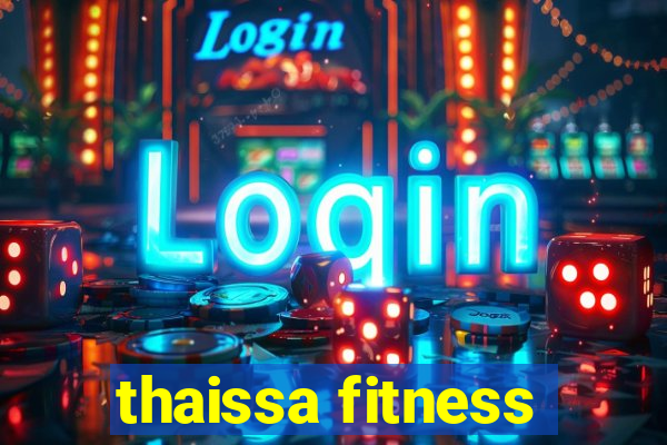 thaissa fitness