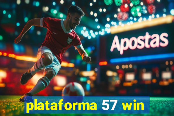 plataforma 57 win