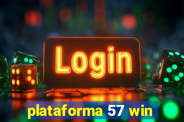 plataforma 57 win