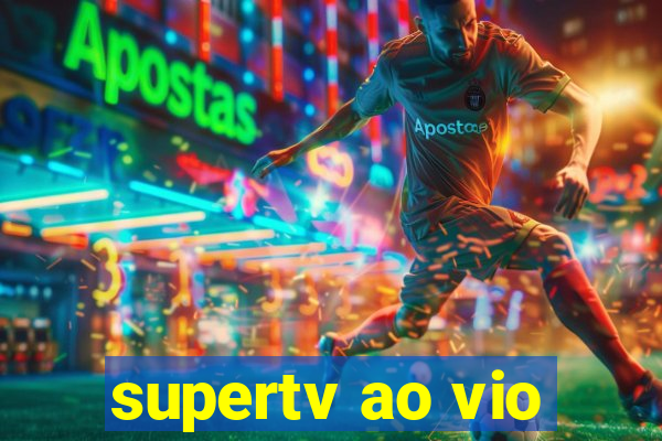 supertv ao vio
