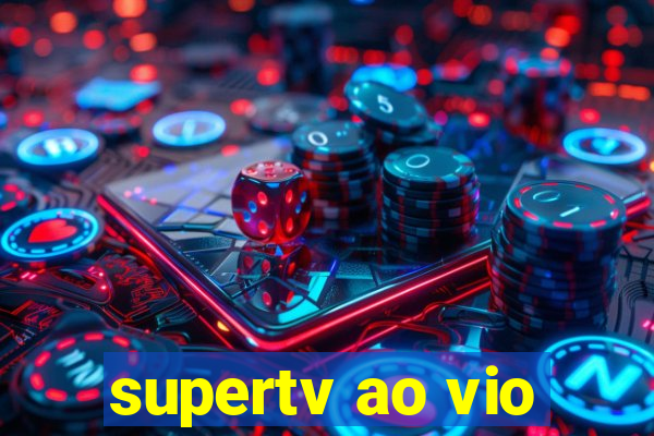 supertv ao vio
