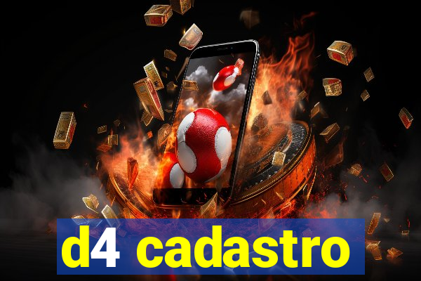 d4 cadastro