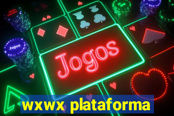 wxwx plataforma