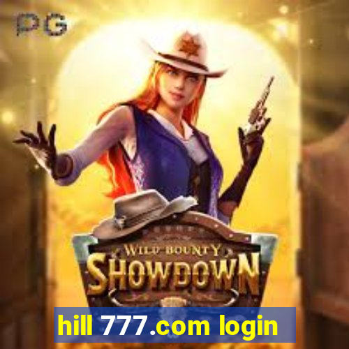hill 777.com login