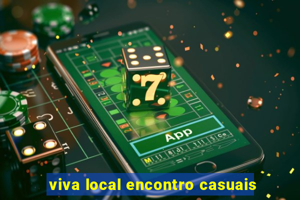 viva local encontro casuais