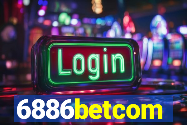 6886betcom