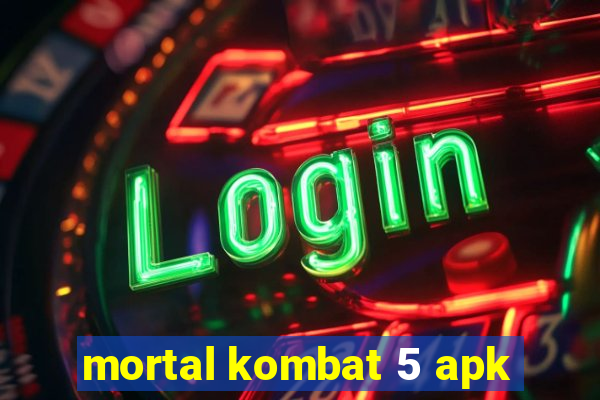 mortal kombat 5 apk