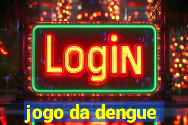 jogo da dengue